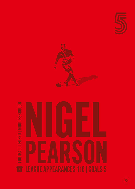 Nigel Pearson Middlesbrough Legend Print