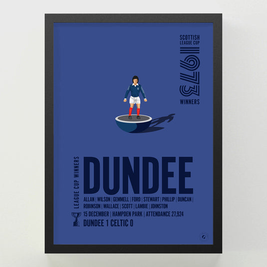 Dundee 1973 Scottish League Cup Winners Poster