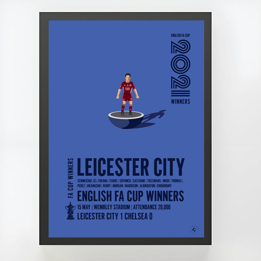 Leicester City FA Cup Winners 2021 Print